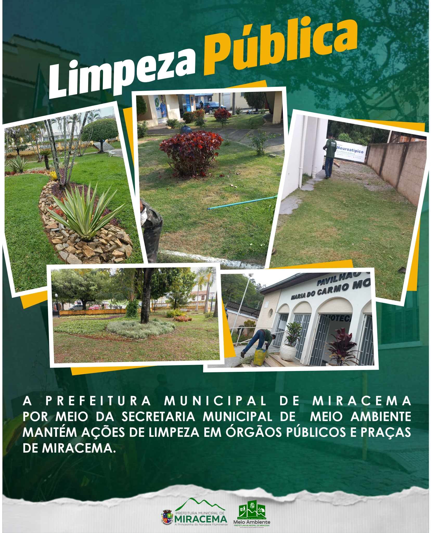 LIMPEZA E CUIDADO COM ESPAÇOS PÚBLICOS DE MIRACEMA