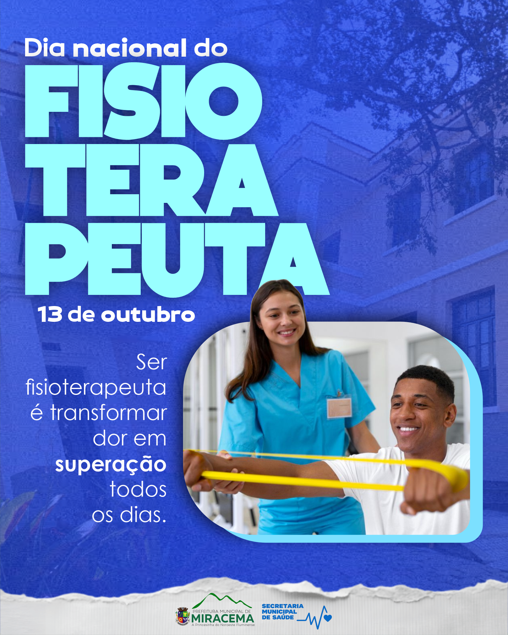 13 DE OUTUBRO - DIA NACIONAL DO FISIOTERAPEUTA