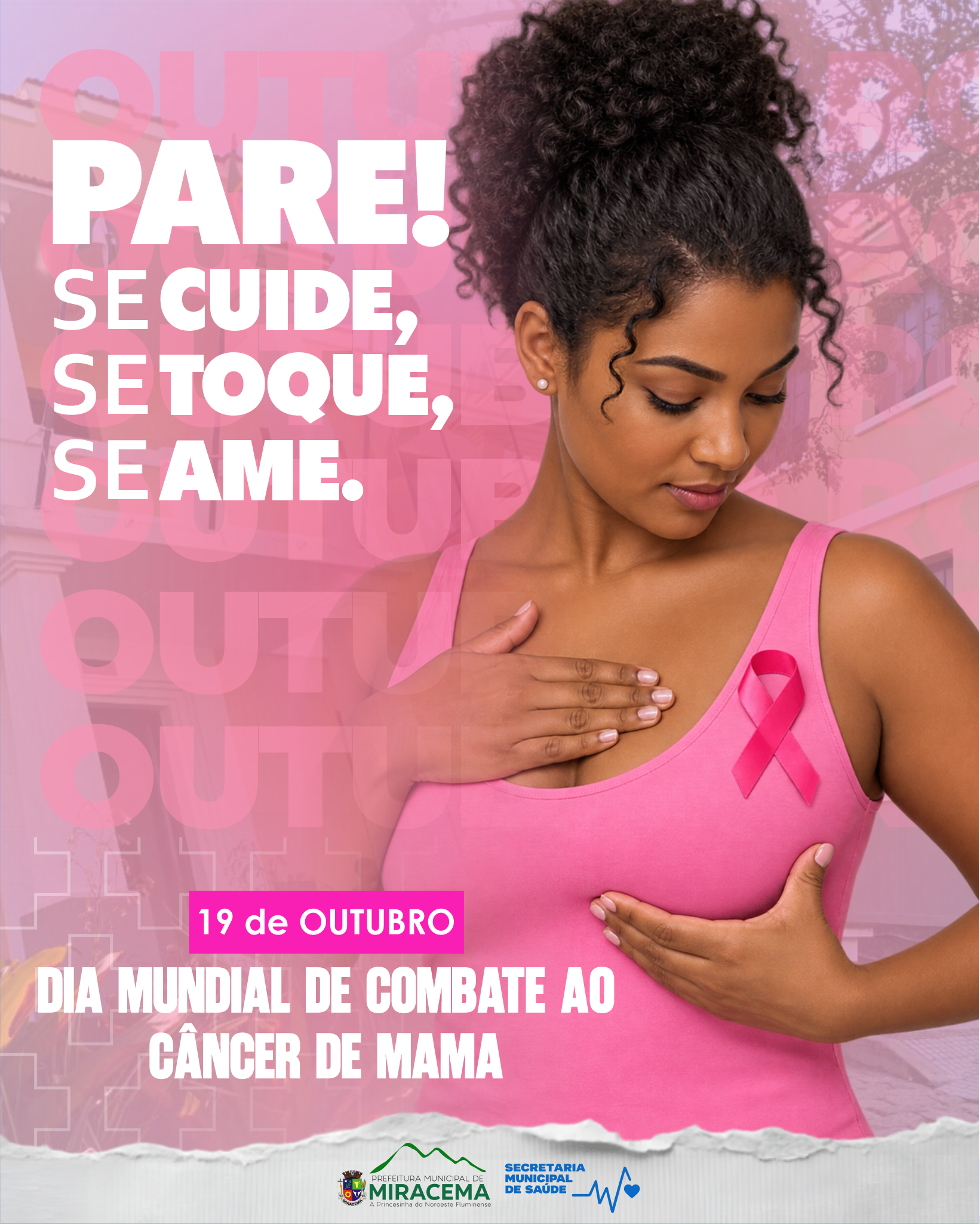 19 DE OUTUBRO - DIA MUNDIAL DE COMBATE AO CÂNCER DE MAMA